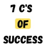Graphic text reading “7 C’s of Success,” highlighting key principles or traits associated with achieving success.